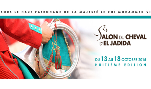 Salon du Cheval d’El Jadida: la 8ème édition du 13 au 18 octobre sous le thème “le Cheval: arts et métiers”