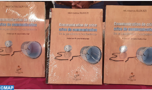 Ouarzazate : cérémonie de présentation et de dédicace de l’ouvrage “Communication de crise. Crise de communication”