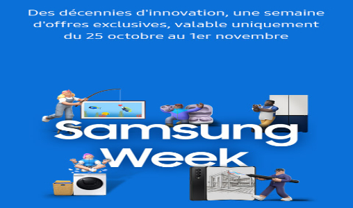 Samsung donne le coup d’envoi de la “Samsung Week” avec des offres et des remises exceptionnelles