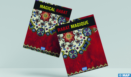 “Rabat Magique”, une nouvelle parution de la MAP, la première d’une série de livres sur les villes marocaines